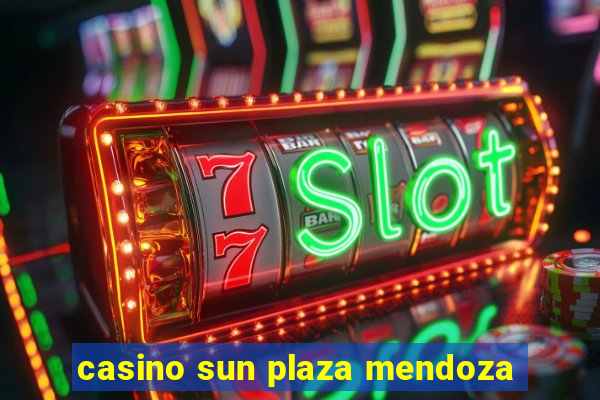 casino sun plaza mendoza