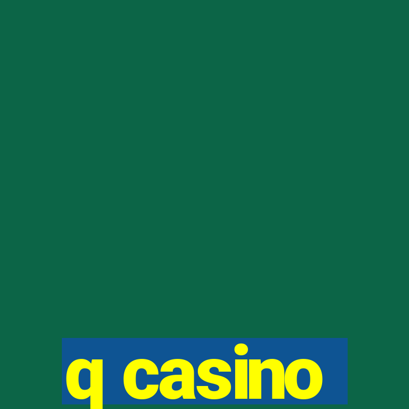 q casino