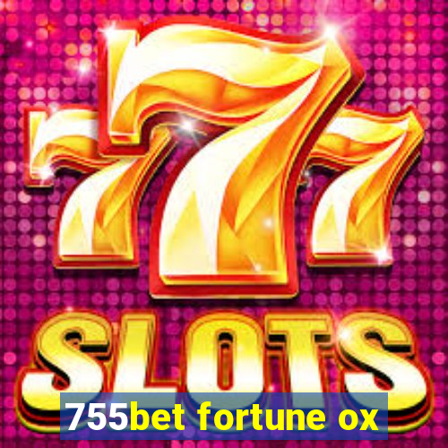 755bet fortune ox