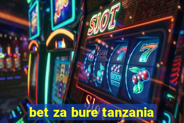 bet za bure tanzania