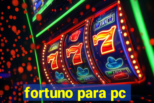 fortuno para pc