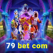 79 bet com