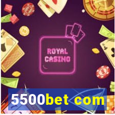 5500bet com