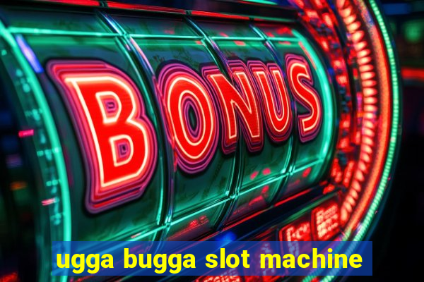 ugga bugga slot machine