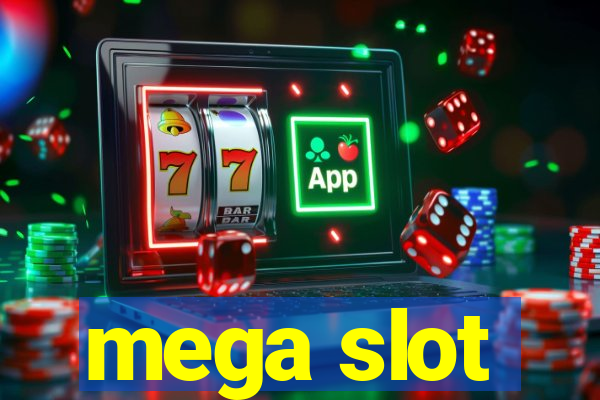 mega slot