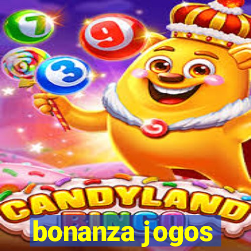 bonanza jogos