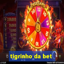 tigrinho da bet