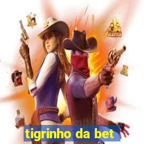 tigrinho da bet