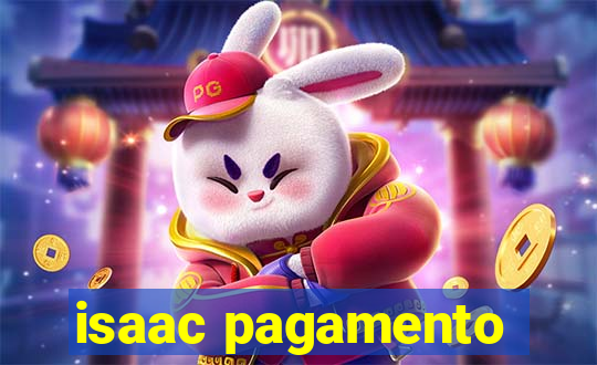 isaac pagamento