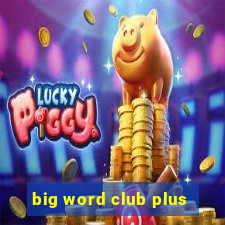 big word club plus