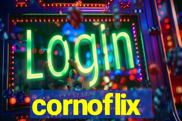 cornoflix