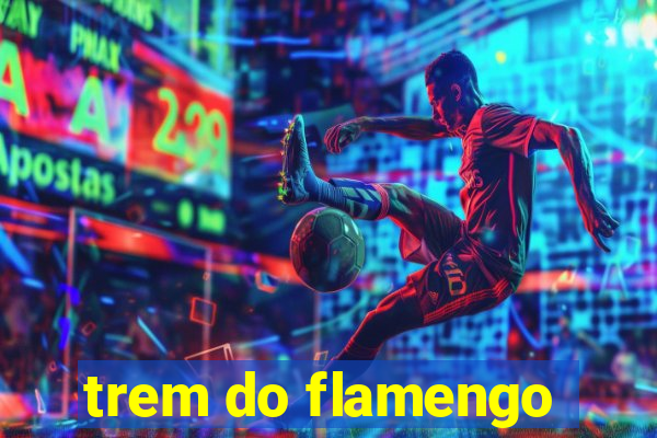 trem do flamengo