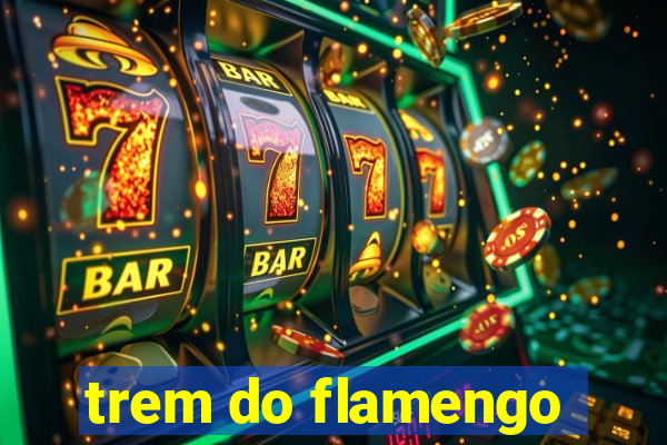 trem do flamengo