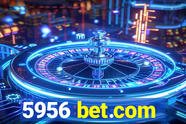 5956 bet.com