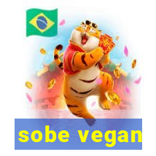 sobe vegan