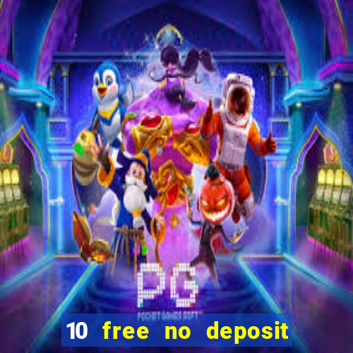 10 free no deposit casino uk 2020