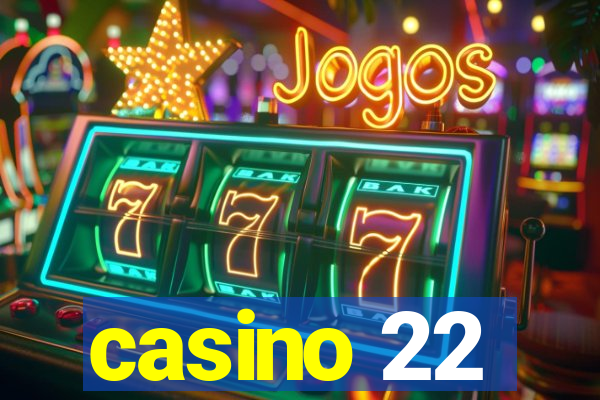 casino 22