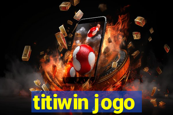 titiwin jogo