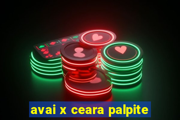 avai x ceara palpite