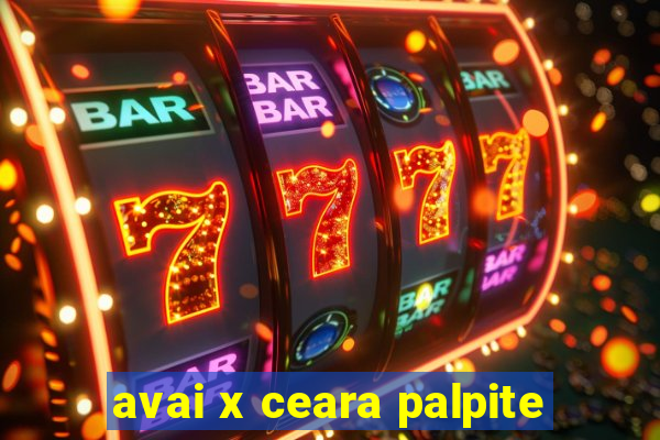 avai x ceara palpite