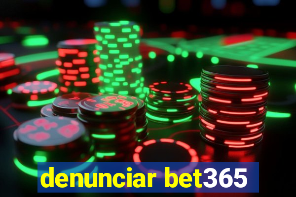 denunciar bet365