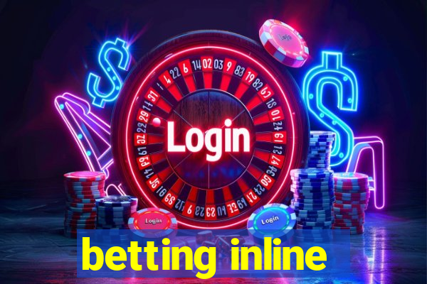 betting inline