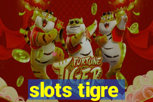 slots tigre