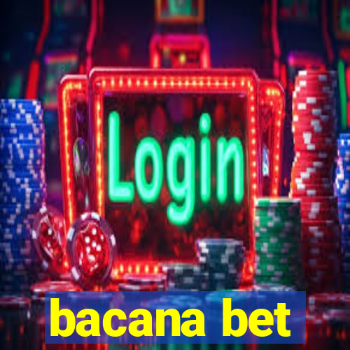 bacana bet