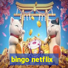 bingo netflix