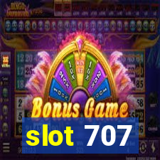 slot 707