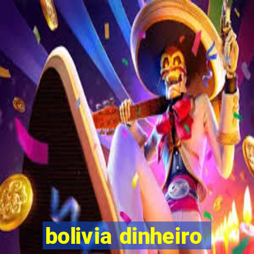 bolivia dinheiro