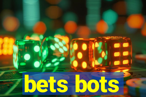 bets bots