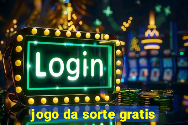 jogo da sorte gratis