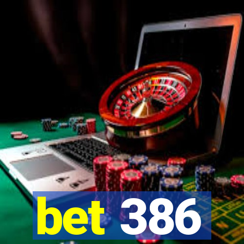 bet 386