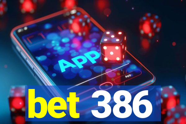 bet 386