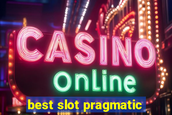 best slot pragmatic