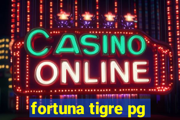 fortuna tigre pg