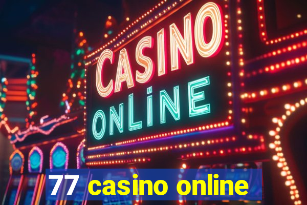 77 casino online