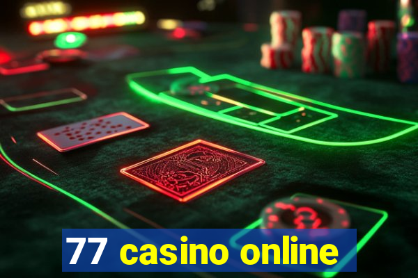 77 casino online