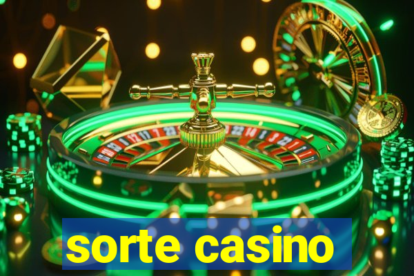 sorte casino