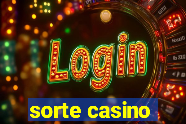 sorte casino