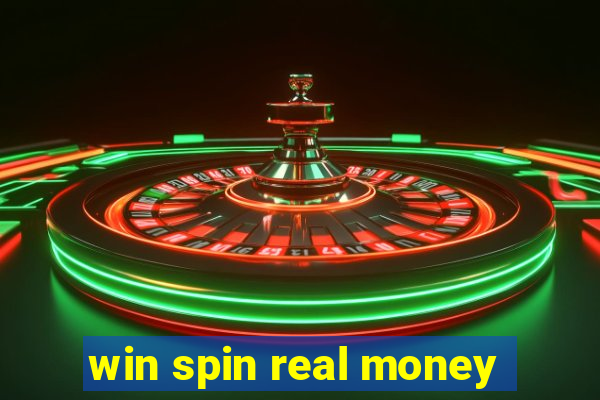 win spin real money