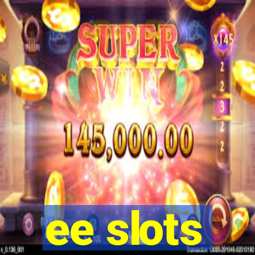 ee slots