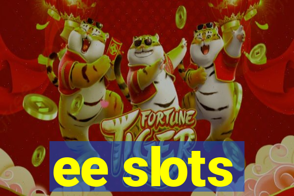 ee slots