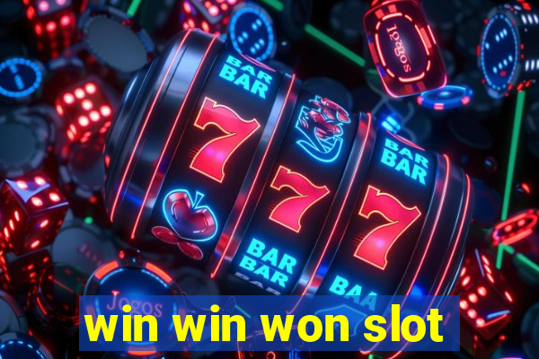 win win won slot