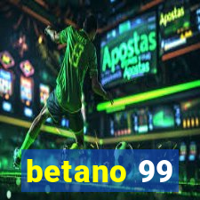 betano 99