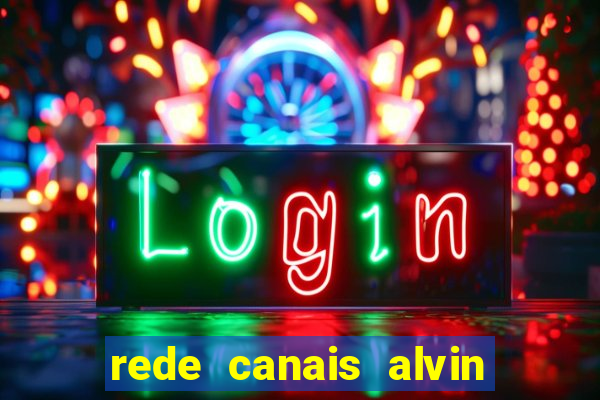 rede canais alvin e os esquilos