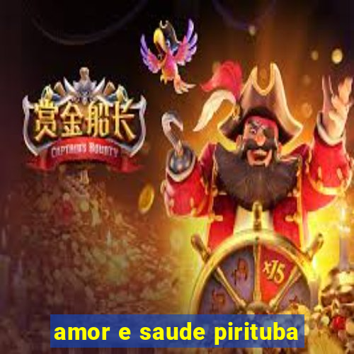 amor e saude pirituba