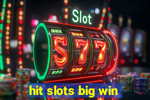 hit slots big win