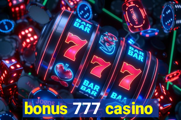 bonus 777 casino